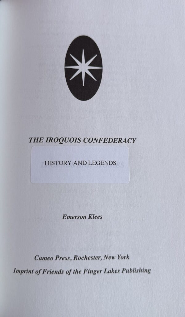The Iroquois Confederacy History & Legends by E. Klees 2003 - Image 2